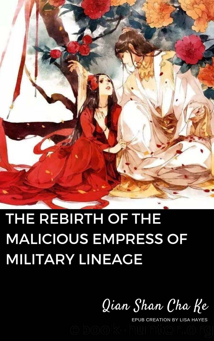 The Rebirth of the Malicious Empress of Military Lineage: A Compilation by Qian Shan Cha Ke