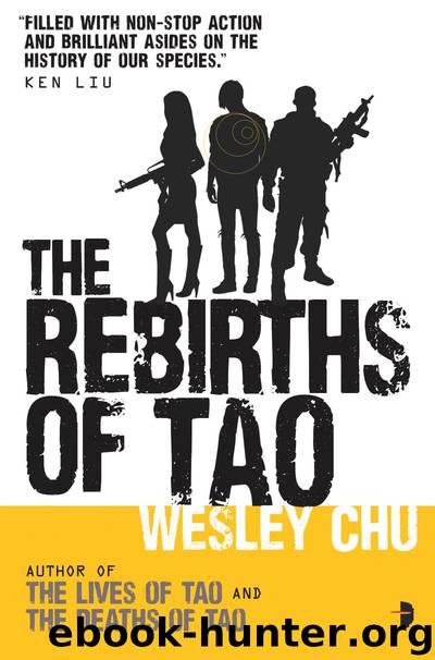 The Rebirths of Tao: Tao Series Book Three by Wesley Chu