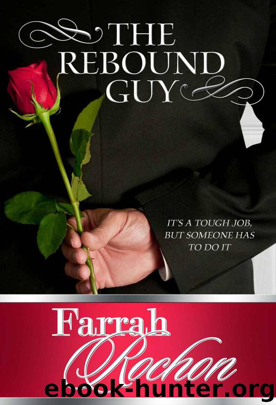 The Rebound Guy by Rochon Farrah