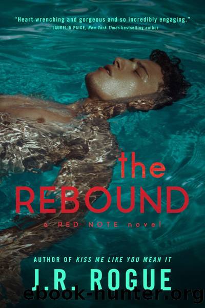 The Rebound by J.R. Rogue