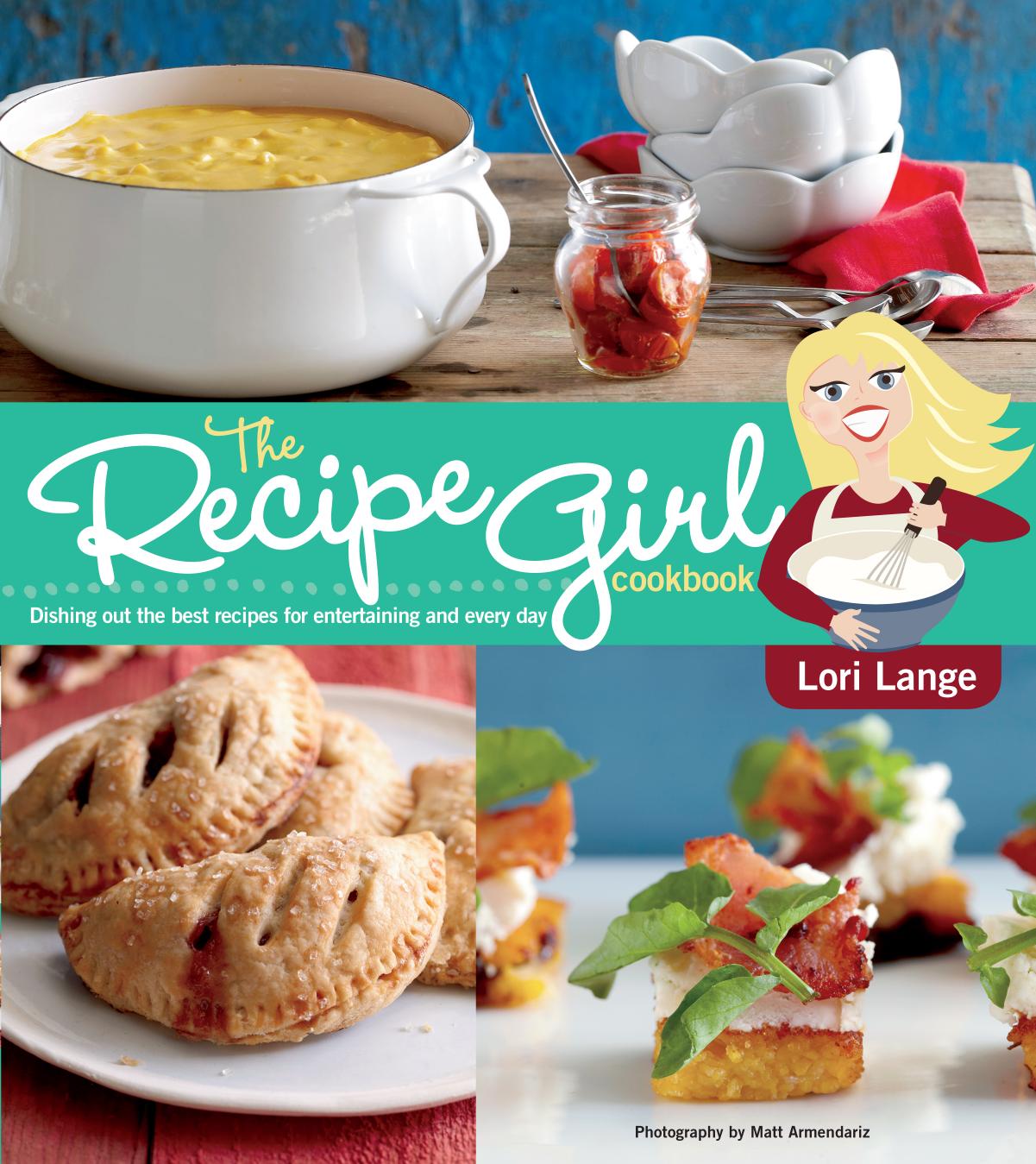 The Recipe Girl Cookbook by Unknow