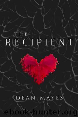 The Recipient by Dean Mayes