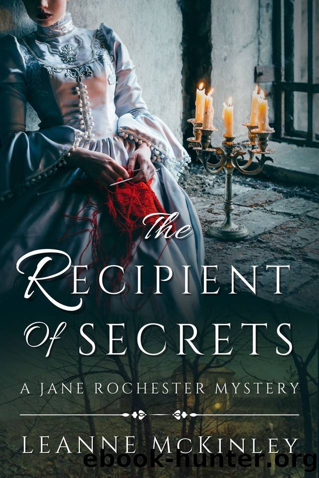 The Recipient of Secrets (Jane Rochester Mysteries Book 2) by LeAnne McKinley