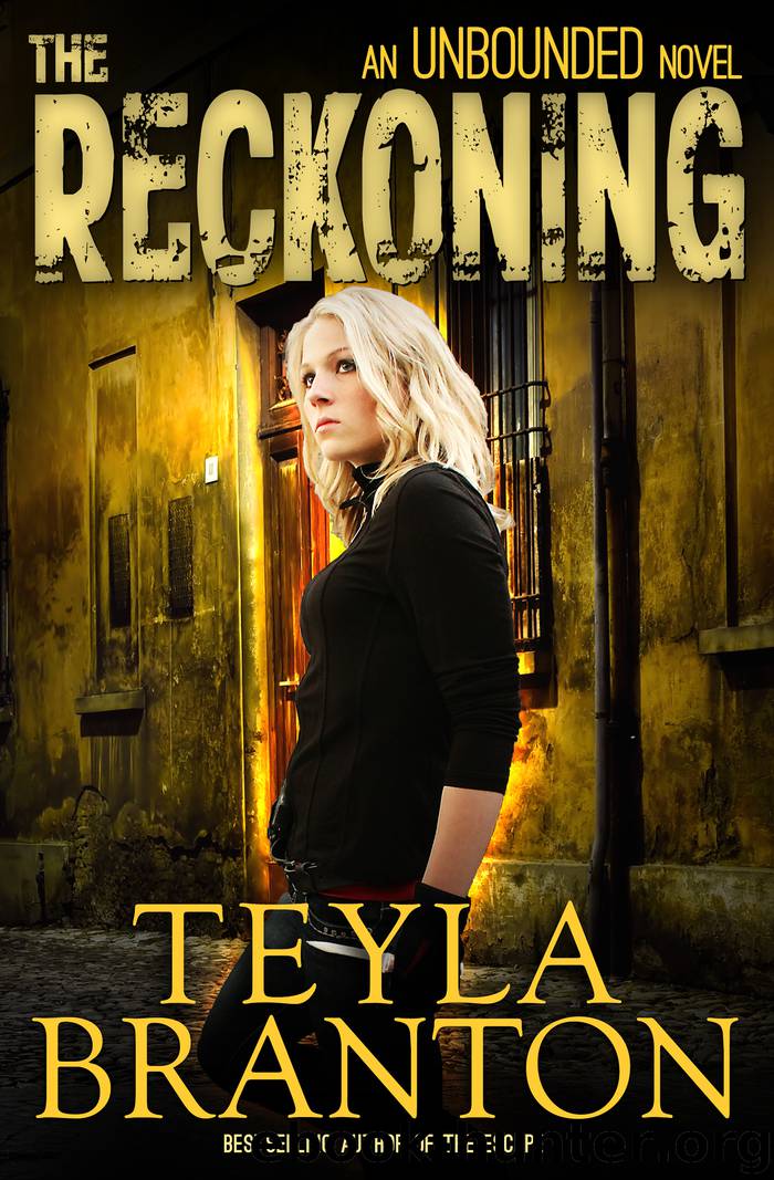 The Reckoning (Unbounded Series #4) by Teyla Branton