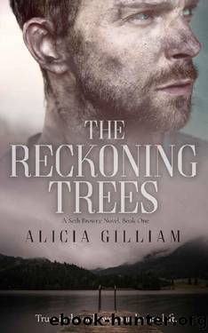 The Reckoning Trees: A Seth Browne Novel, Book One by Alicia Gilliam
