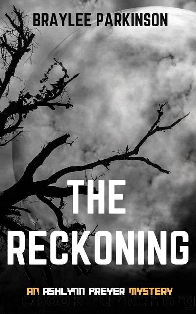 The Reckoning by Braylee Parkinson