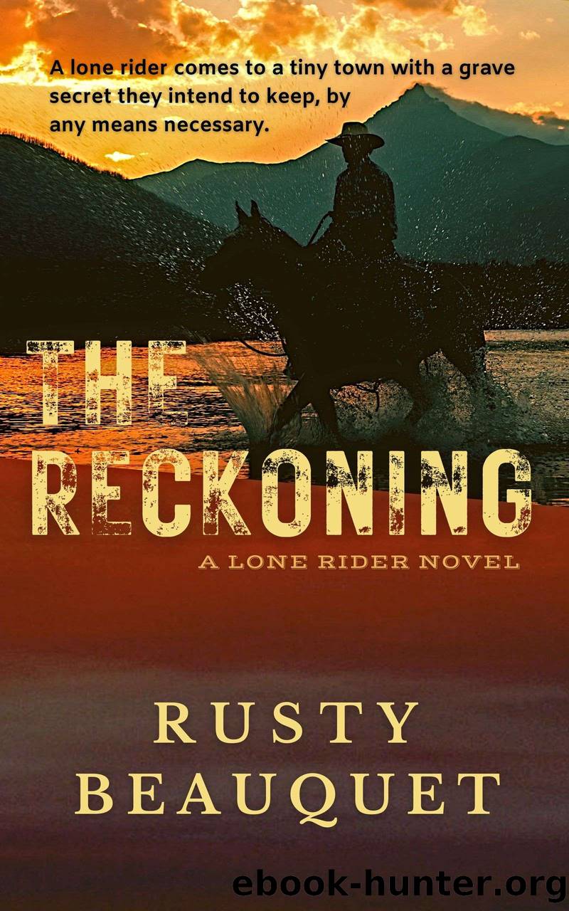 The Reckoning by Rusty Beauquet