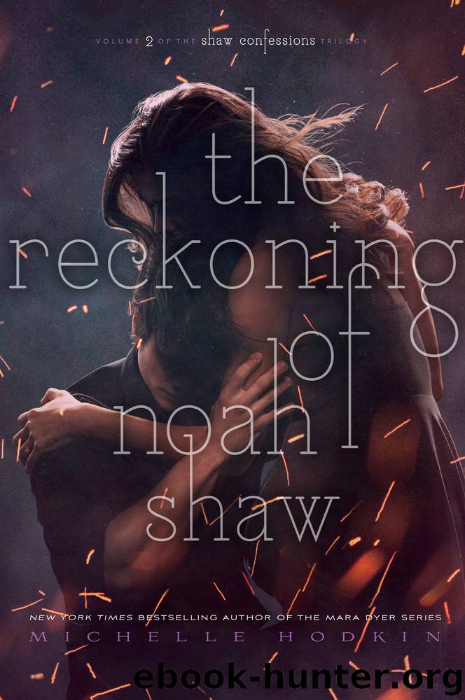 The Reckoning of Noah Shaw by Michelle Hodkin