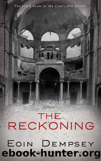 The Reckoning: A Family Drama in Hitler's Berlin in the 1930s (The Lion's Den Series Book 6) by Eoin Dempsey