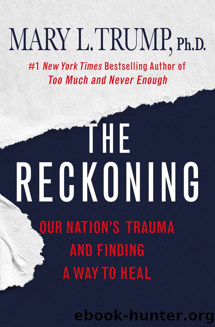 The Reckoning: Americaâs Trauma and Finding a Way to Heal by Mary L. Trump