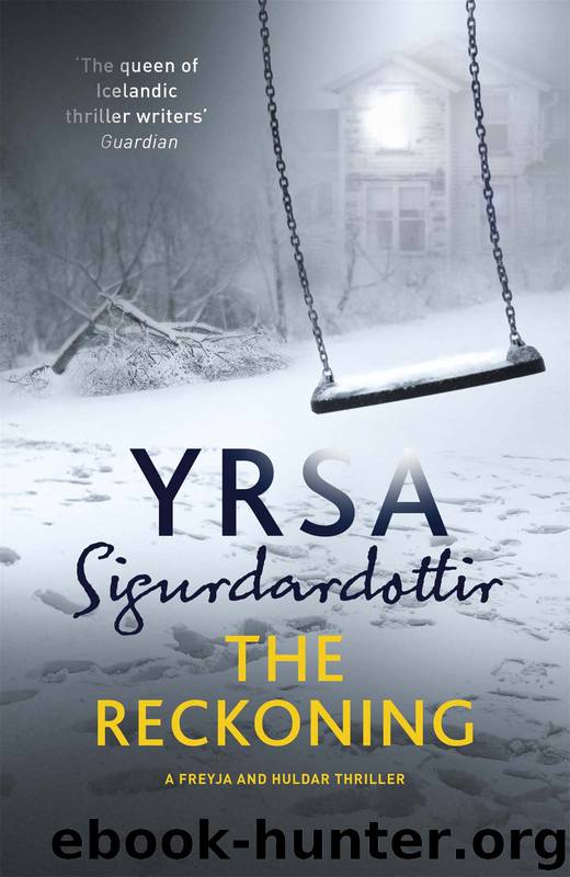 The Reckoning: Children's House Book 2 (Freyja and Huldar) by Yrsa Sigurdardottir