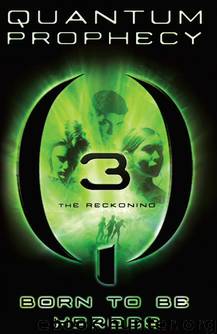 The Reckoning: Quantum Prophecy Book 3 by Michael Carroll