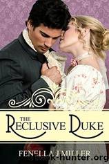 The Reclusive Duke by Fenella J. Miller
