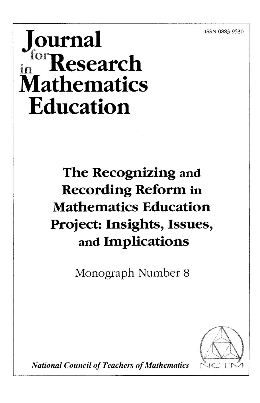 The Recognizing and Recording Reform in Mathematics Education Project: Insights, Issues, and Implications (Journal for Research in Mathematics Education. Monograph, No. 8) by Joan Ferrini-Mundy Thomas Schram