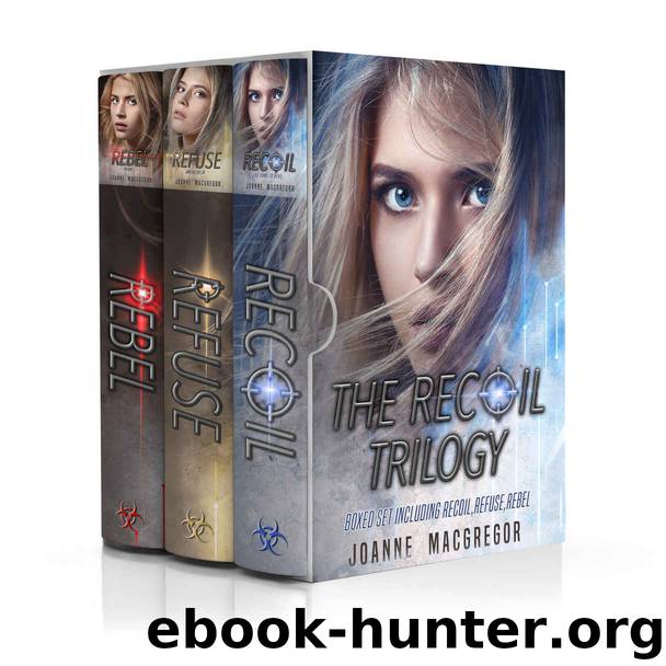 The Recoil Trilogy 3 Book Boxed Set: Including Recoil, Refuse and Rebel by Joanne Macgregor
