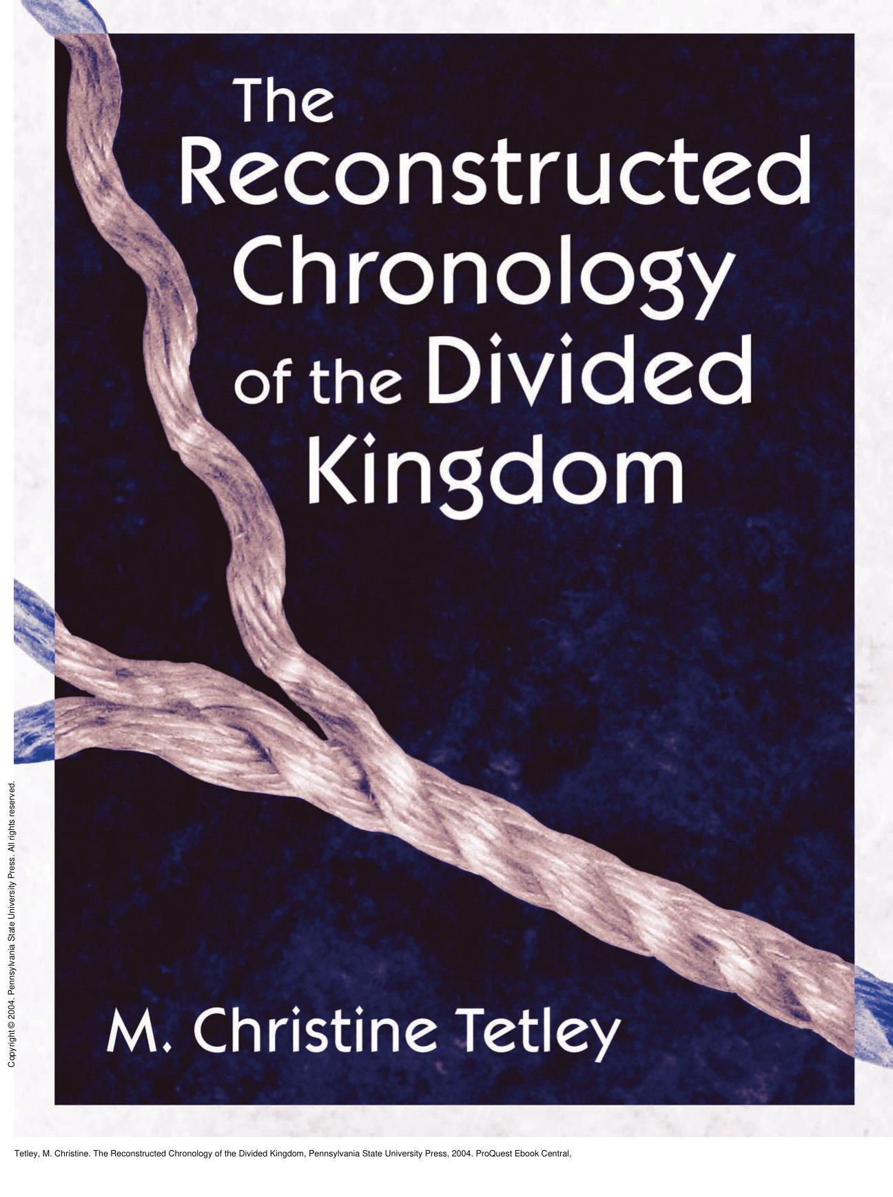 The Reconstructed Chronology of the Divided Kingdom by M. Christine Tetley