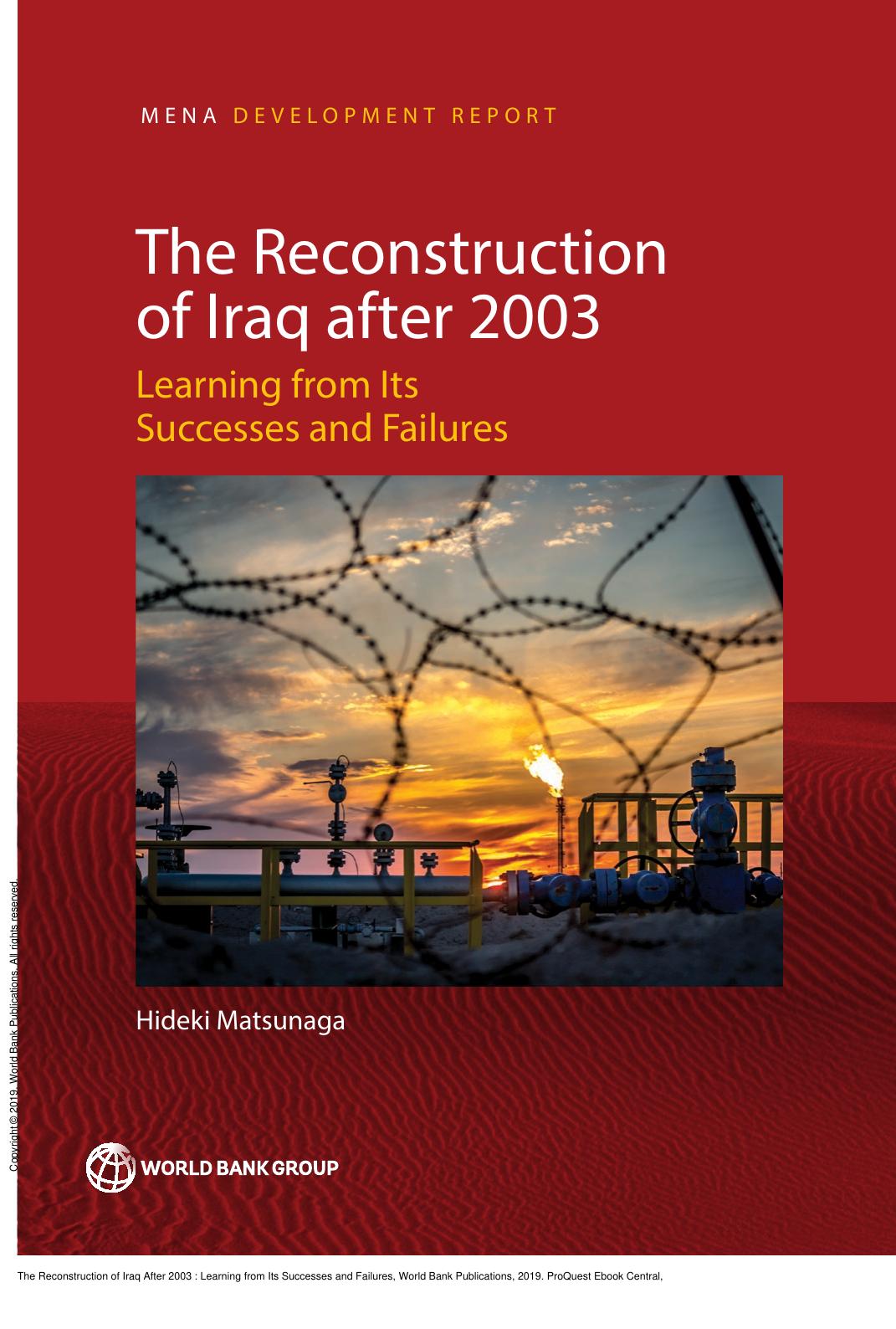 The Reconstruction of Iraq After 2003 : Learning from Its Successes and Failures by Hideki Matsunaga