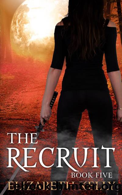 The Recruit (Book Five) by Elizabeth Kelly