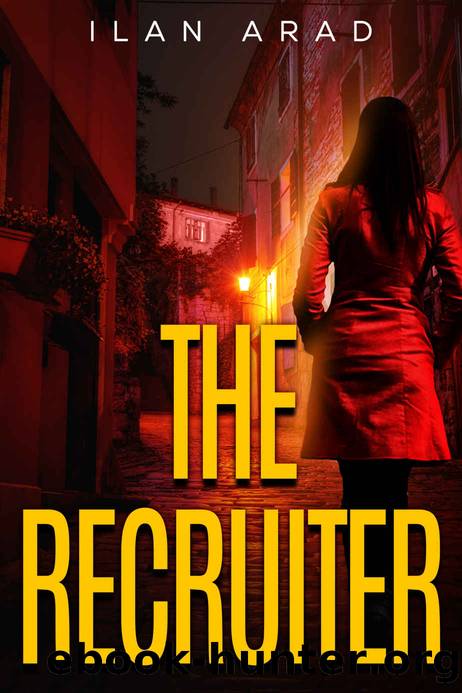 The Recruiter: A Thriller by Ilan Arad