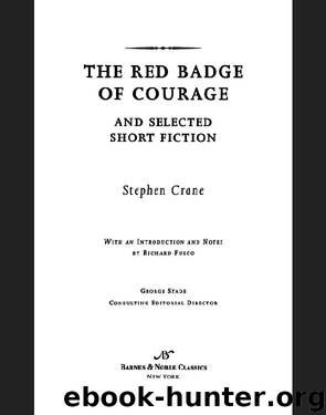The Red Badge of Courage and Selected Short Fiction (Barnes & Noble Classics Series) by Stephen Crane
