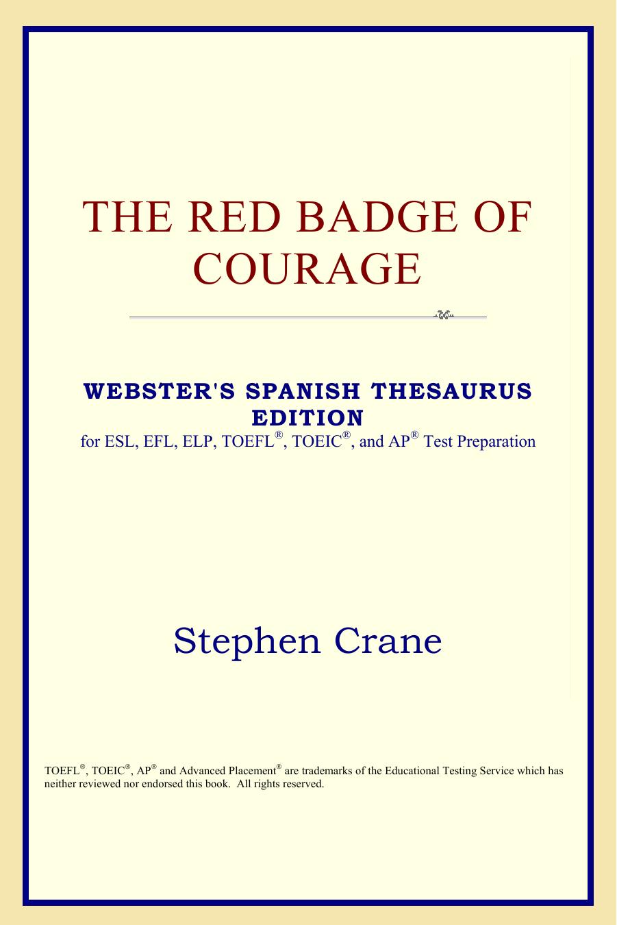 The Red Badge of Courage by Stephen Crane