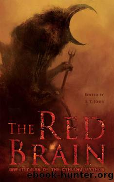 The Red Brain_Great Tales of the Cthulhu Mythos by unknow