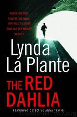 The Red Dahlia by Lynda La Plante