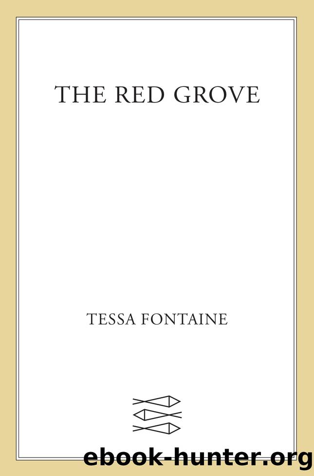 The Red Grove by Tessa Fontaine