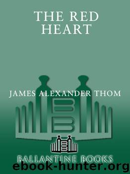 The Red Heart by JAMES ALEXANDER Thom