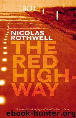 The Red Highway by Nicolas Rothwell