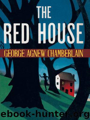 The Red House by George Agnew Chamberlain