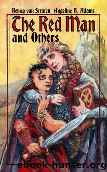 The Red Man And Others by Angeline Adams & Remco van Straten