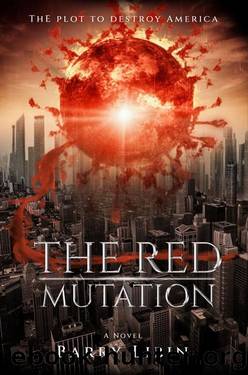 The Red Mutation: The Plot to Destroy America by Barry Libin