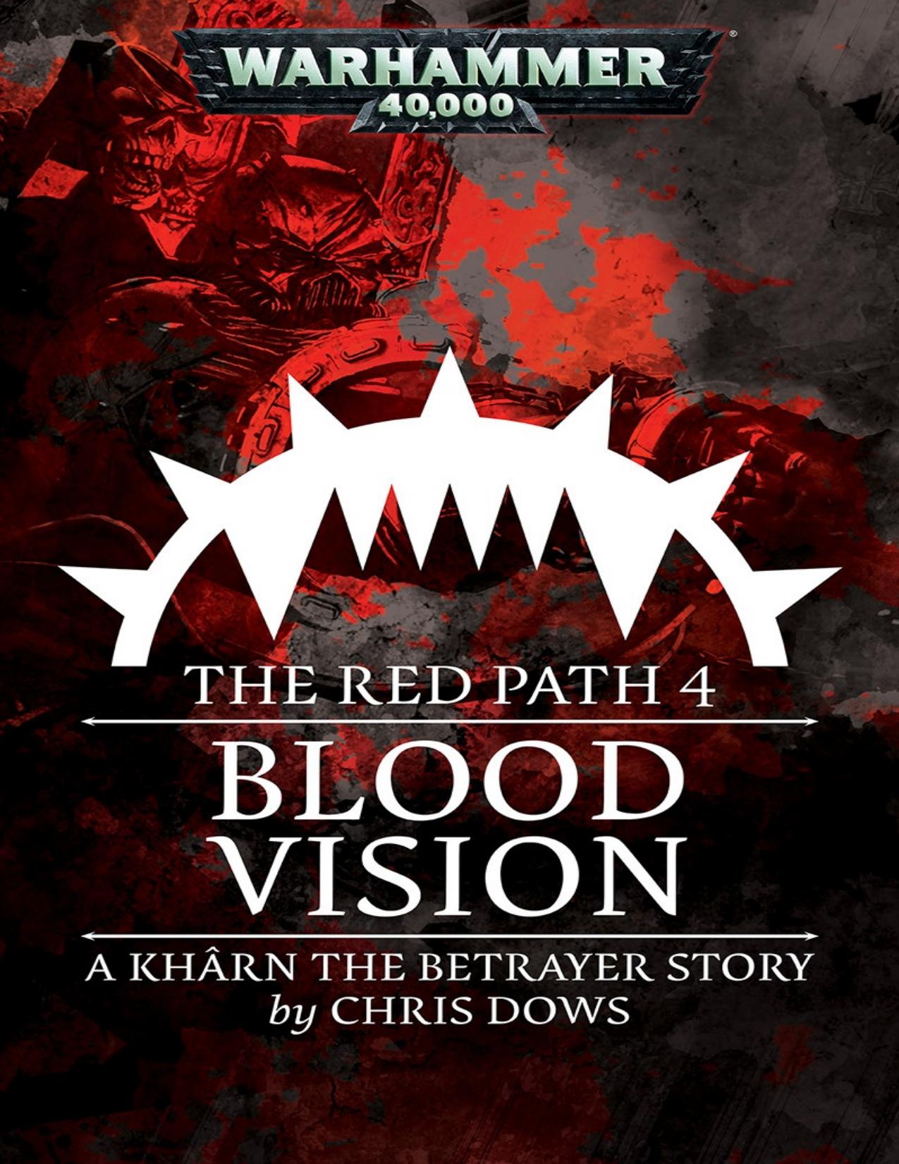 The Red Path 4: Blood Vision by Chris Dows