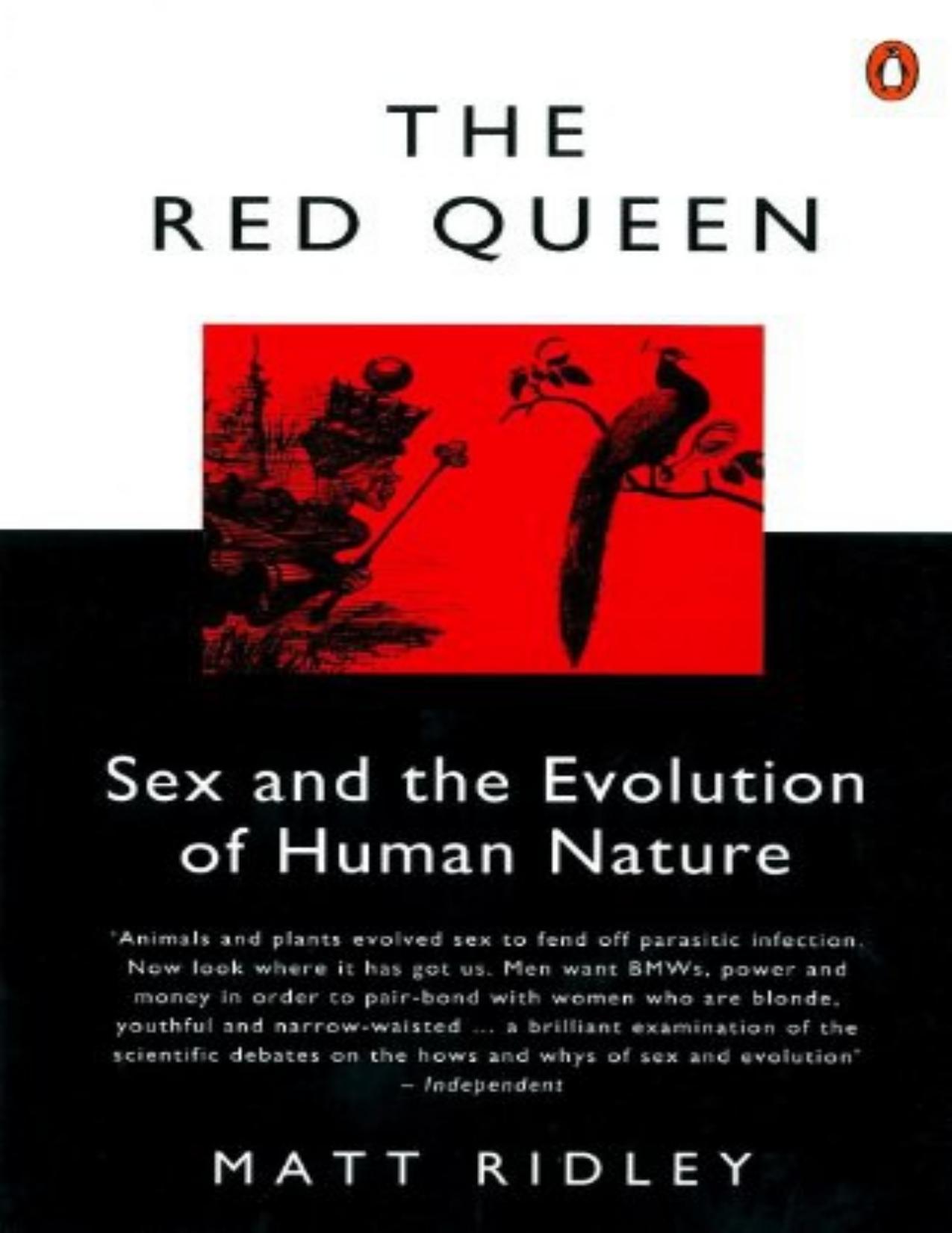 The Red Queen: Sex and the Evolution of Human Nature by Matt Ridley