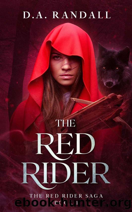 The Red Rider: Book 1 of the Red Rider Saga by D. A. Randall