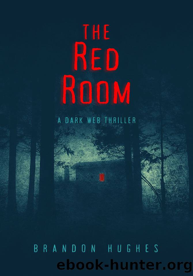 The Red Room: A Dark Web Thriller by Brandon Hughes