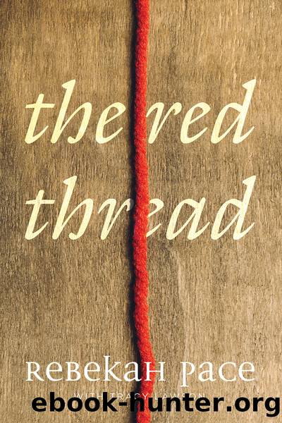 The Red Thread by Rebekah Pace
