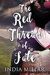 The Red Thread of Fate by India Millar