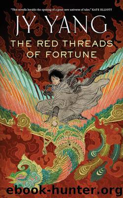 The Red Threads of Fortune by JY Yang