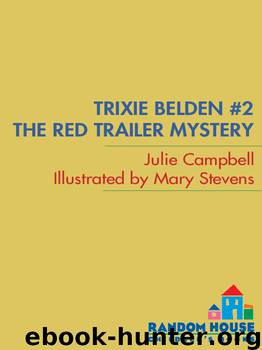 The Red Trailer Mystery by Julie Campbell