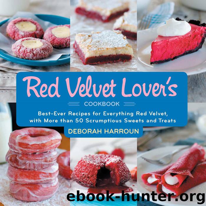 The Red Velvet Lover's Cookbook by Deborah Harroun