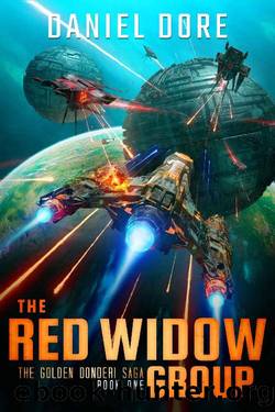 The Red Widow Group: The Golden Donderi Saga by Daniel Dore