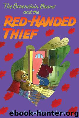 The Red-Handed Thief by Stan & Jan Berenstain
