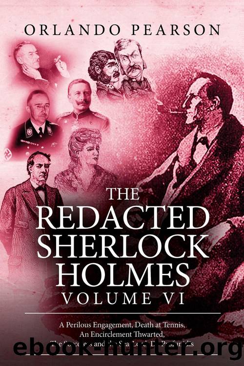 The Redacted Sherlock Holmes, Volume 6 by Orlando Pearson