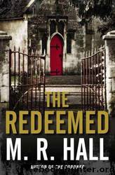 The Redeemed by M.R. Hall