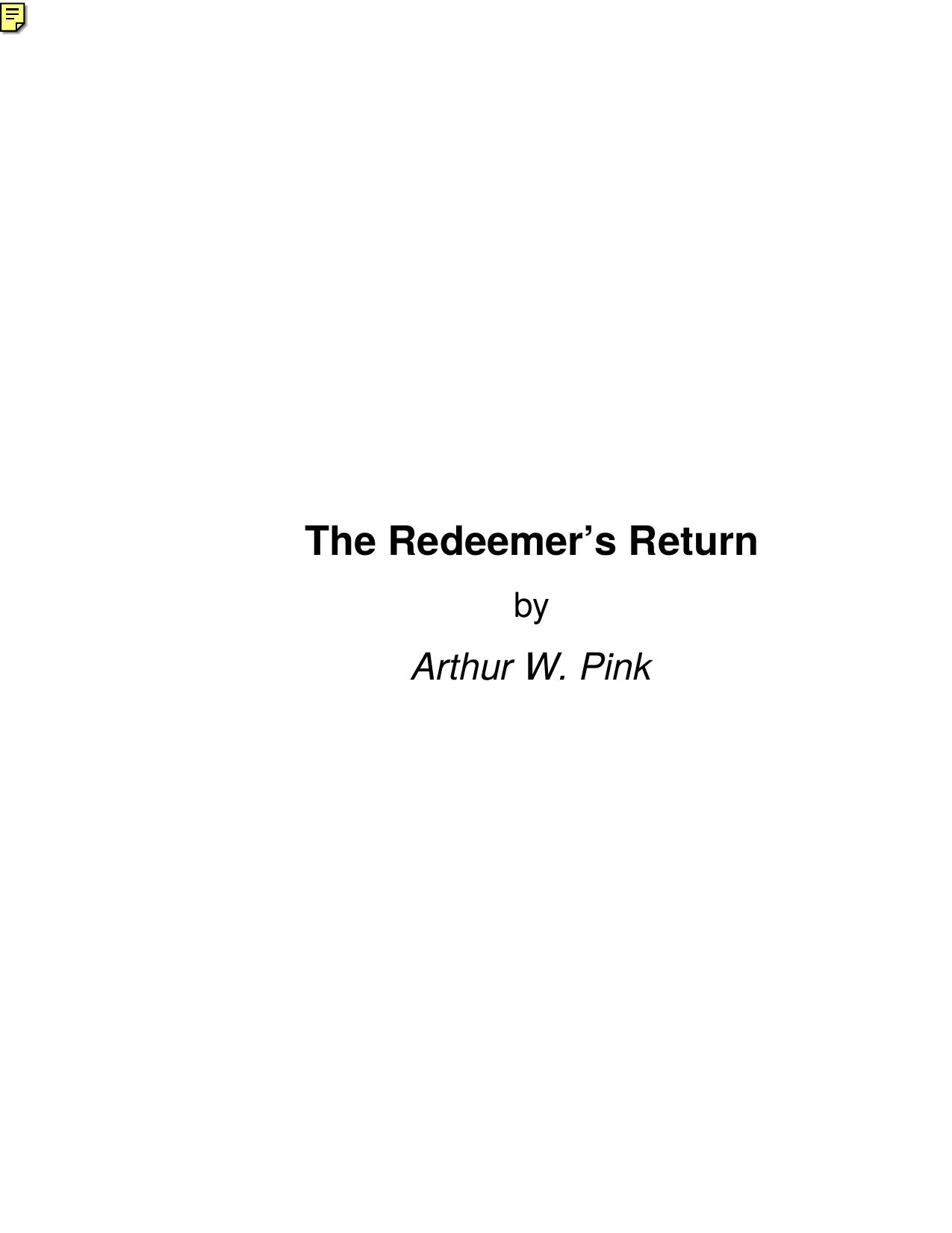 The Redeemerâs Return - Pink by Arthur W. Pink