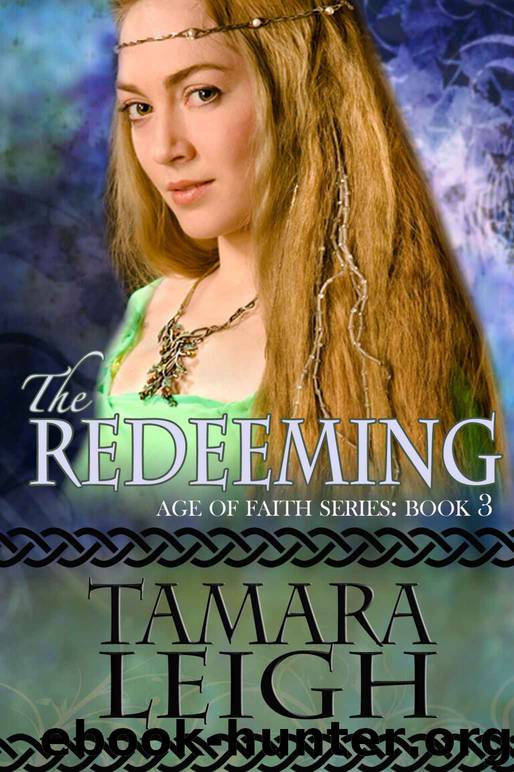 The Redeeming (Age of Faith) by Leigh Tamara
