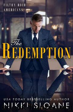 The Redemption (Filthy Rich Americans Book 4) by Nikki Sloane