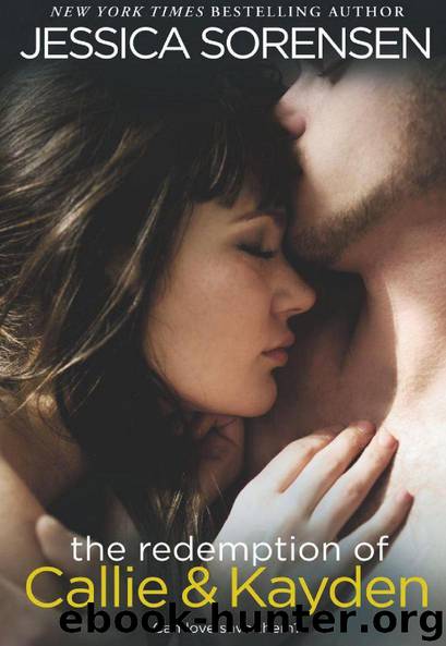 The Redemption of Callie and Kayden by Jessica Sorensen